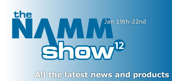 Эксклюзивный репортаж с Winter NAMM 2012